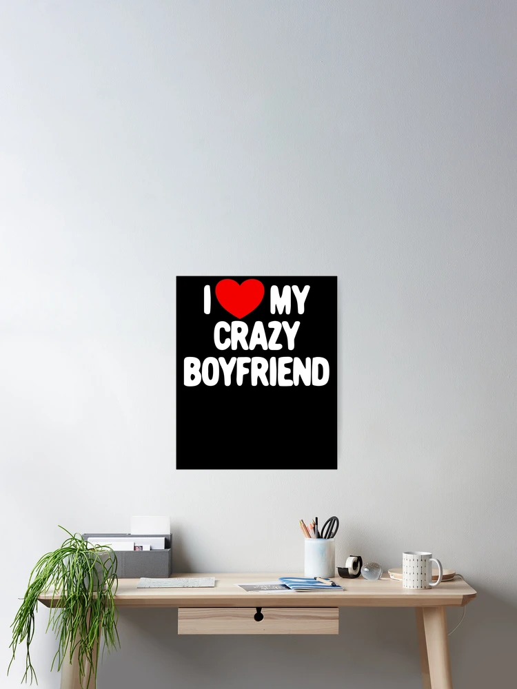 Imagen 2 de 3, Póster con la obra I Love My Crazy Boyfriend Red Heart Love My Crazy Boyfriend Gear, diseñada y vendida por DynamicDesign.