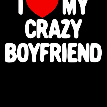 Imagen de la obra I Love My Crazy Boyfriend Red Heart Love My Crazy Boyfriend Gear de DynamicDesign