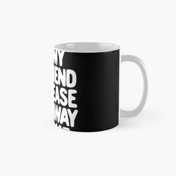Item preview, I Love My Boyfriend So Please Stay Away From Me Gear designed and sold by DynamicDesign.