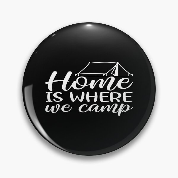 Item preview, Home is where we Camp designed and sold by phassystore.