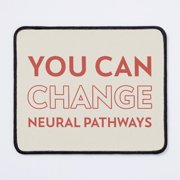 Item preview, You can change your neural pathways! designed and sold by kubranurgullu.