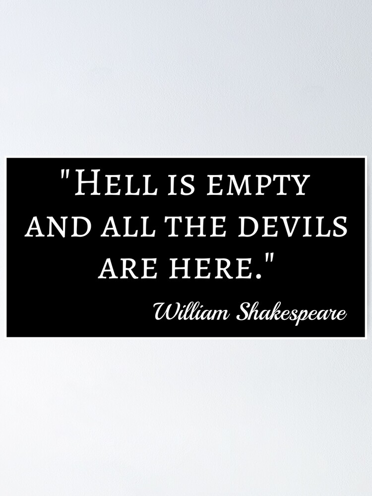 "Shakespeare Quote All The Devils Are Here I" Poster for Sale by