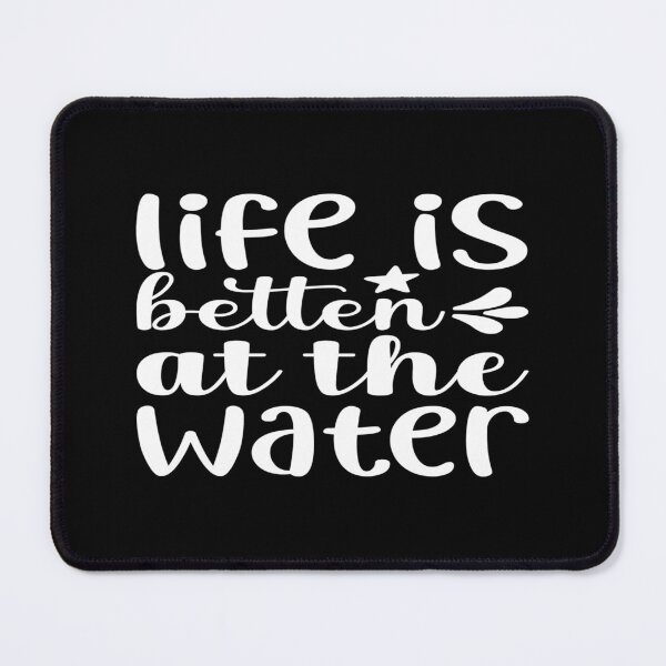 Item preview, Life is better at the Water designed and sold by phassystore.