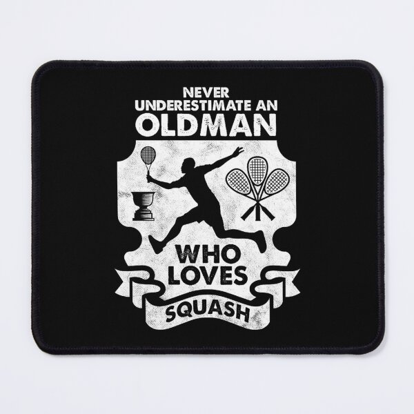 Item preview, never underestimate an oldman who loves squash designed and sold by Jeneferlaurane.