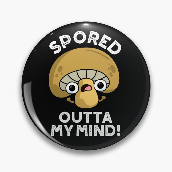 Item preview, Spored Outta My Mind Funny Bored Mushroom Puns (Dark BG) designed and sold by punnybone.