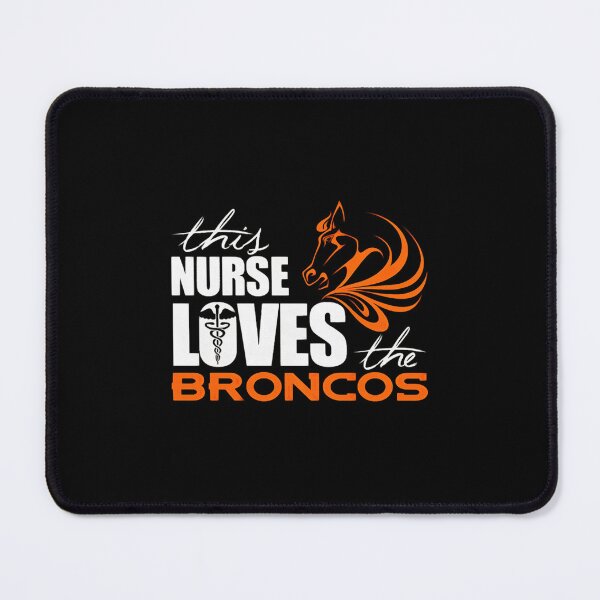 Item preview, nurse loves the broncos designed and sold by Jeneferlaurane.