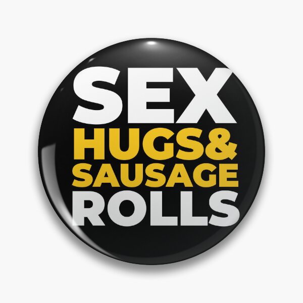 Item preview, Sex Hugs And Sausage Rolls designed and sold by Urosek.