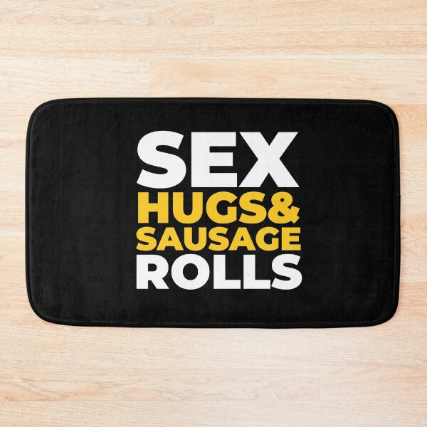 Item preview, Sex Hugs And Sausage Rolls designed and sold by Urosek.