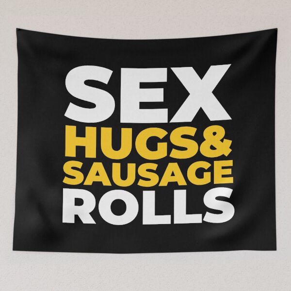 Item preview, Sex Hugs And Sausage Rolls designed and sold by Urosek.