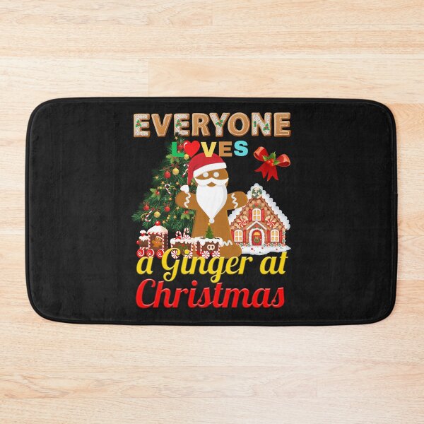 Item preview, EVERYONE LOVES A GINGER AT CHRISTMAS, GINGER CHRISTMAS, SANTAS COMING, TIS THE SEASON, XMAS TRENDING, MERRY XMAS Y'ALL designed and sold by R B Chrystal.