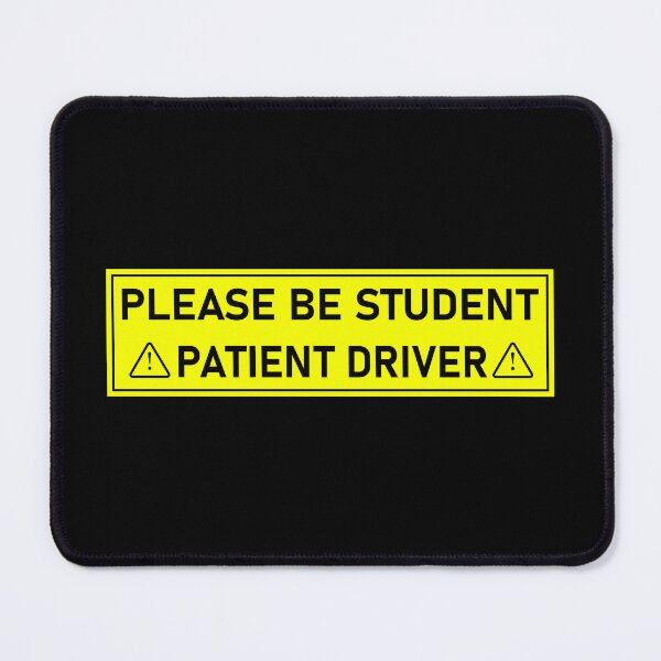 Item preview, Copy of Please Be Student Patient Driver designed and sold by OUSSART ⭐⭐⭐⭐⭐.