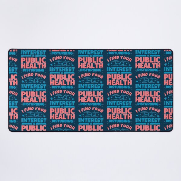 Item preview, I find your lack of interest in Public health disturbing! designed and sold by Pelletier91.