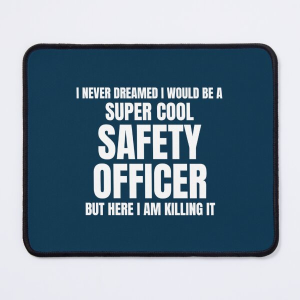 Item preview, I Never Dreamed I Would Be A Super Cool Safety Officer But Here I Am Killing It designed and sold by Pelletier91.