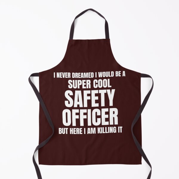 Item preview, I Never Dreamed I Would Be A Super Cool Safety Officer But Here I Am Killing It designed and sold by Pelletier91.