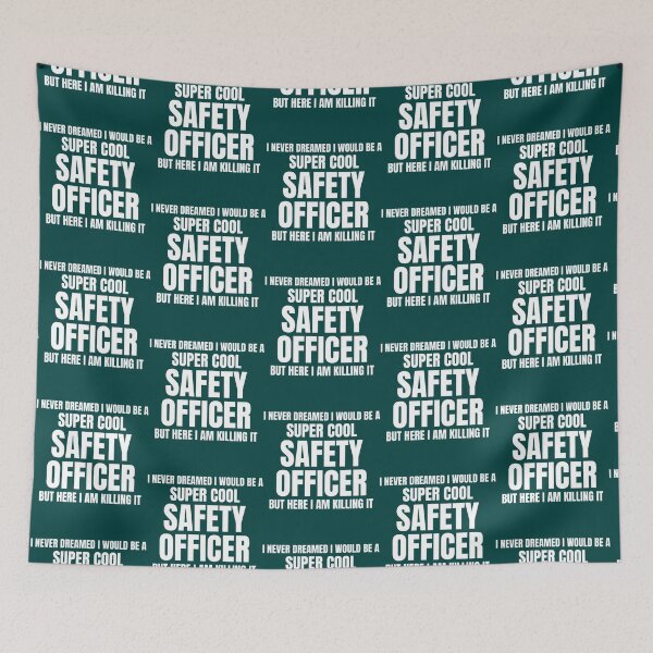 Item preview, I Never Dreamed I Would Be A Super Cool Safety Officer But Here I Am Killing It   designed and sold by Pelletier91.