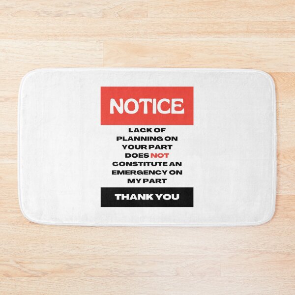 Item preview, Lack of planning on your part does not constitute an emergency on my part designed and sold by noha alzohbi.