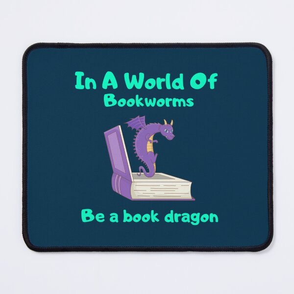 Item preview, In A World Of Bookworms Be A Book Dragon Reading designed and sold by Pelletier91.