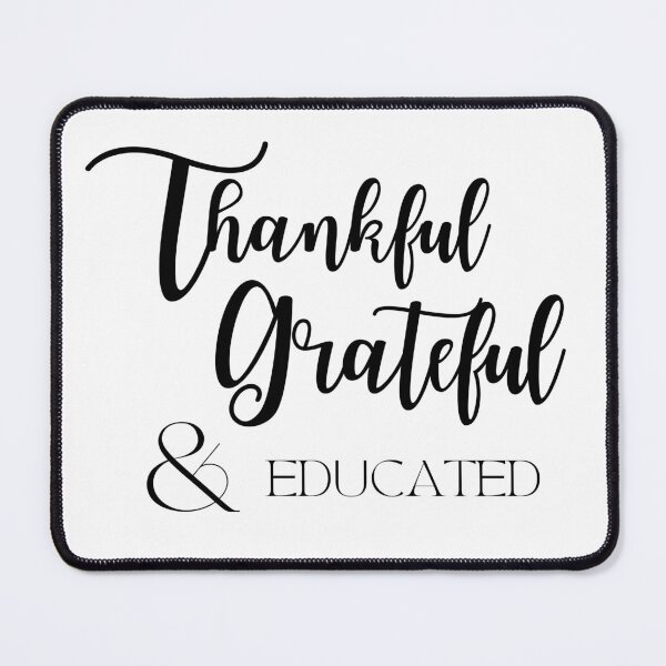 Item preview, THANKFUL, GRATEFUL & EDUCATED | ACTIVIST THANKSGIVING DESIGN designed and sold by Festive Feminist.