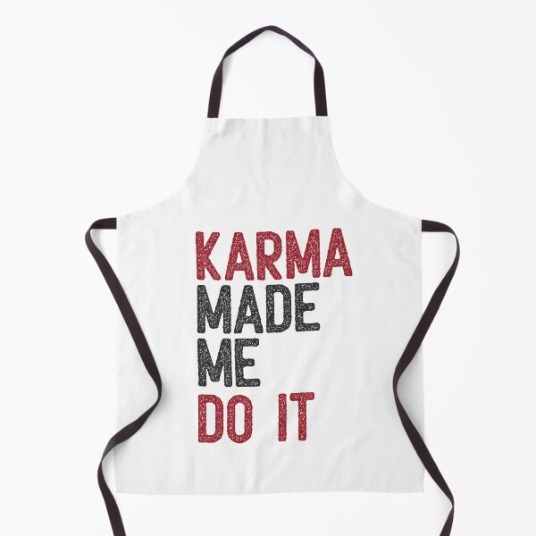 Aperçu de l'œuvre Le karma m'a fait le faire - Cadeaux sarcastiques amusants créée et vendue par FanityPrints.