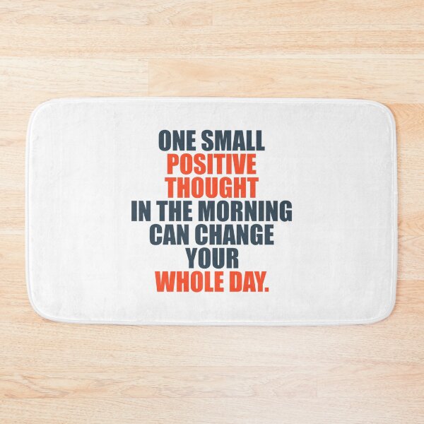 Item preview, One Small Positive Thought In The Morning Can Change Your Whole Day  CHUA UP designed and sold by Pelletier91.