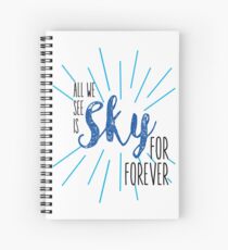 Sky for forever Spiral Notebook