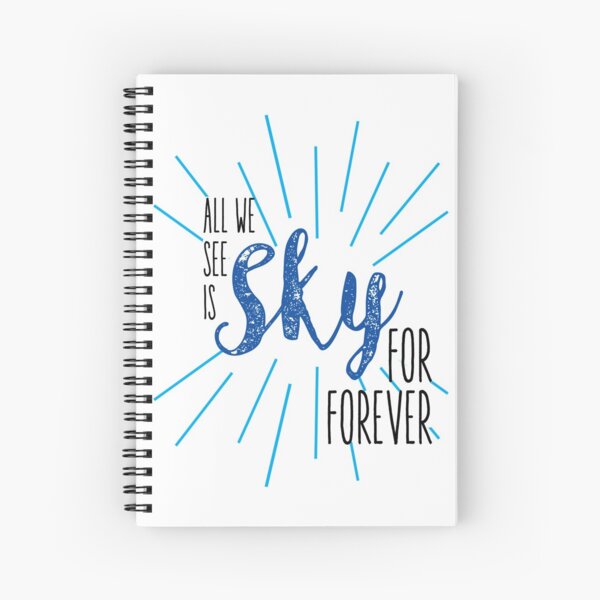 Sky for forever Spiral Notebook