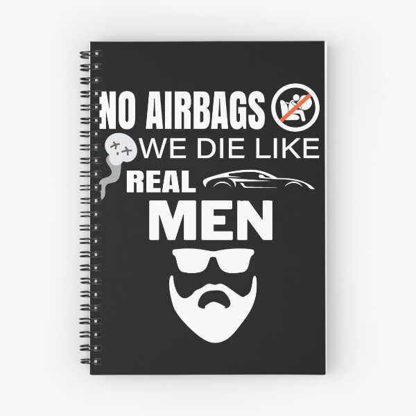 Item preview, No AIrbags We Die Like Real Men Design designed and sold by RepublicOfFire.