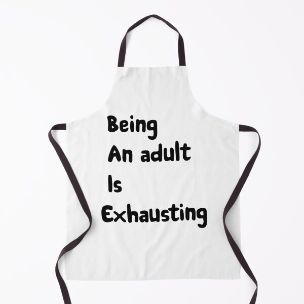 Item preview, being an adult is exhausting designed and sold by shop-dk.