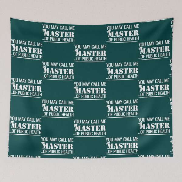 Item preview, You May Call Me Master Of Public Health   designed and sold by Pelletier91.