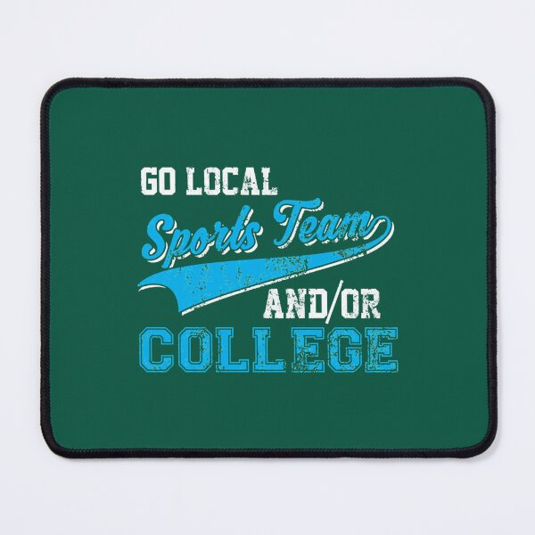 Item preview, Go Local Sports Team AndOr College Distressed designed and sold by FancyPseTees.