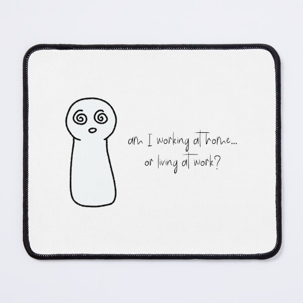 Item preview, Am i working at home or living at work, sir? designed and sold by fatoshisme.