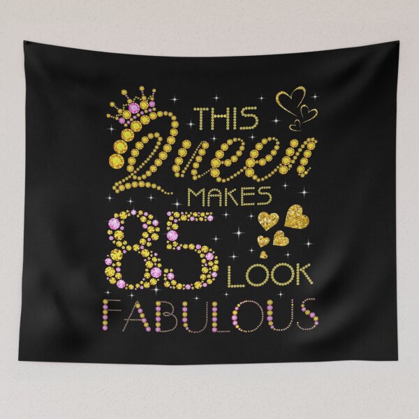 Item preview, This Queen Makes 85 Look Fabulous 85Th Birthday Ladies Women designed and sold by meagankshlerin7.