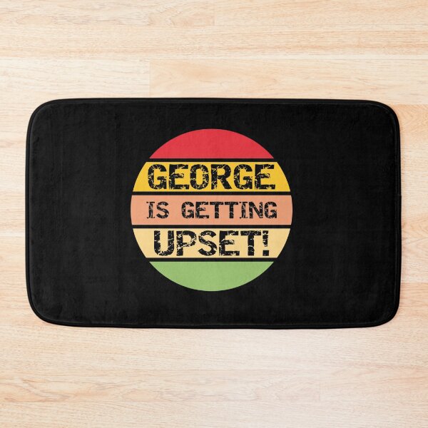 Item preview, George Is Getting Upset29 designed and sold by CSquaredDesil.
