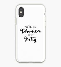 Riverdale - You're the Veronica to my Betty iPhone Case