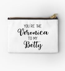 Riverdale - You're the Veronica to my Betty Zipper Pouch