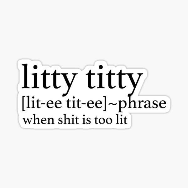 Aperçu de l'œuvre Définition de Litty Titty créée et vendue par Grace Emig.