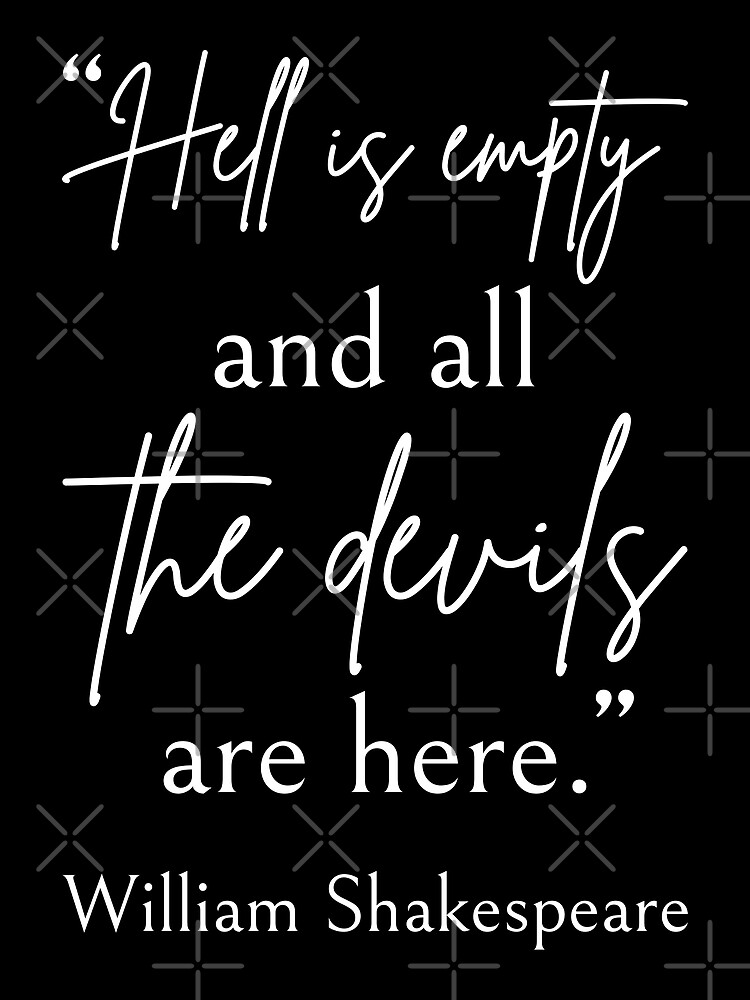 "Shakespeare Quote All The Devils Are Here II" Poster for Sale by