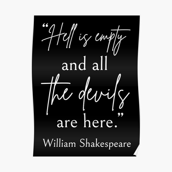 "Shakespeare Quote All The Devils Are Here II" Poster for Sale by