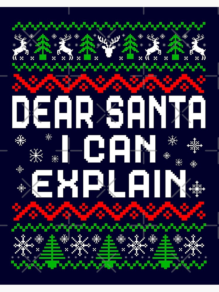 Dear Santa I Can Explain Ugly Christmas Sweater