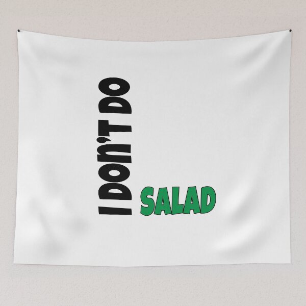 Item preview, I Don't Do Salad designed and sold by happygiftideas.