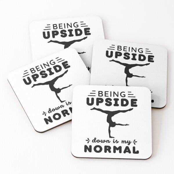 Item preview, Being Upside Down Is my Normal - Funny Gymnastics Saying designed and sold by BopleDesigns.
