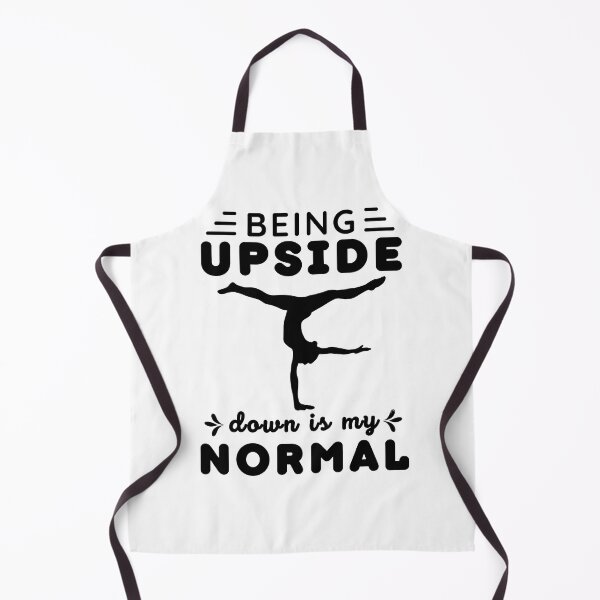 Item preview, Being Upside Down Is my Normal - Funny Gymnastics Saying designed and sold by BopleDesigns.