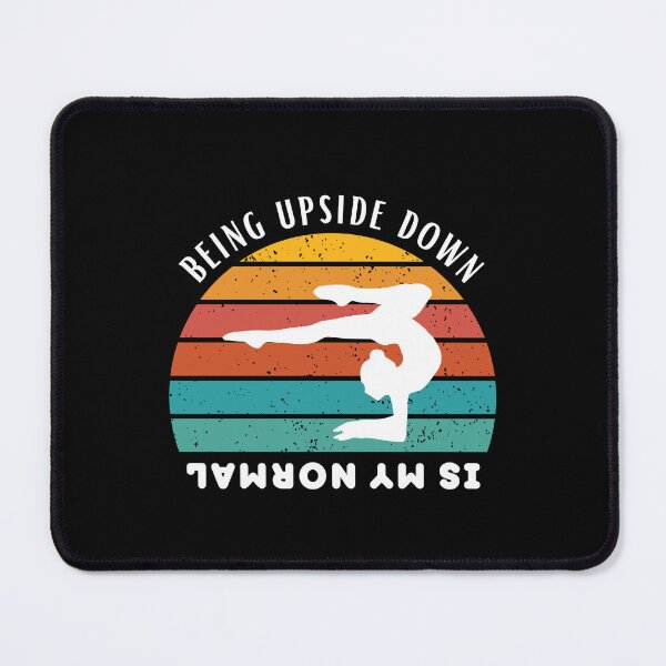 Item preview, Being Upside Down Is my Normal | Funny Gymnastics  designed and sold by BopleDesigns.