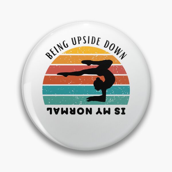 Item preview, Being Upside Down Is my Normal - Funny Gymnastics designed and sold by BopleDesigns.