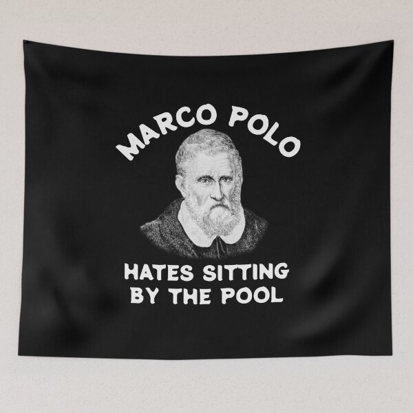 Item preview, Marco Polo Hates Sitting by the Pool Marco Polo  designed and sold by The Junto Shop.