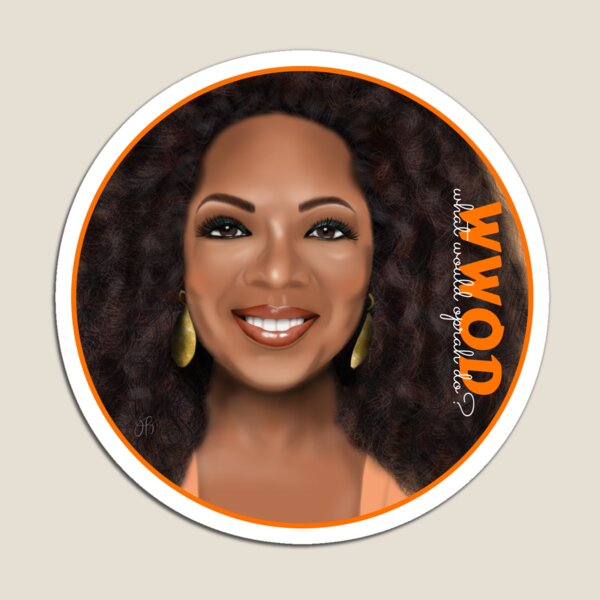 What Would Oprah Do? Magnet
