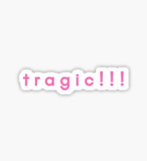Pegatina ¡¡¡Trágico!!!