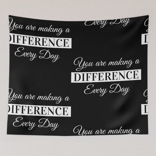 Item preview, You Are Making A Difference Every Day designed and sold by Hamza Mrizak.