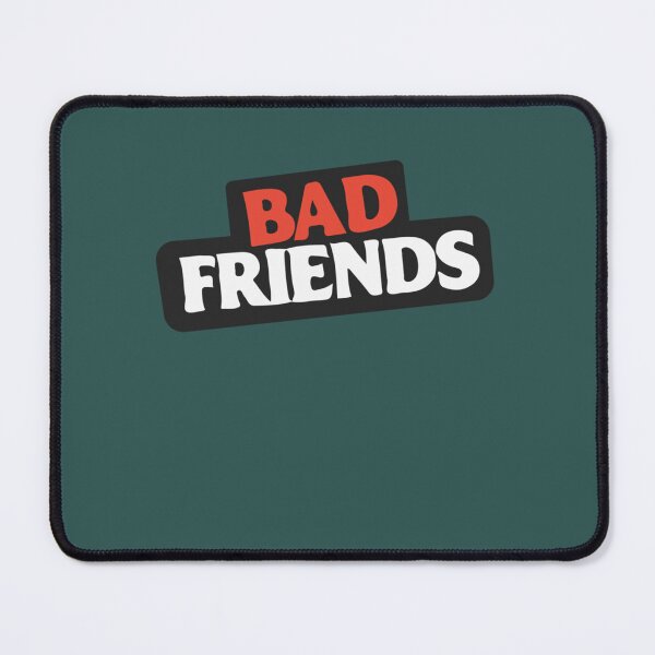 Item preview, Bad Friends Podcast designed and sold by CaliLindk.