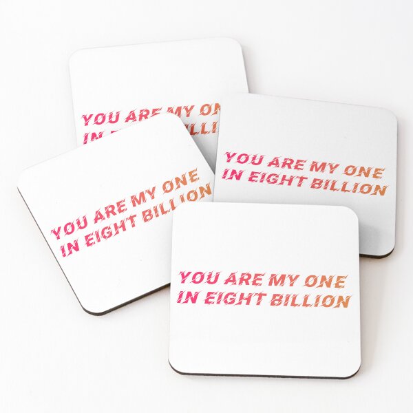 Item preview, You Are My One In Eight Billion designed and sold by Macer.